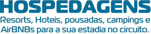 HOSPEDAGENS — Resorts, Hotéis, pousadas, campings e AirBNBs para a sua estadia no circuito.